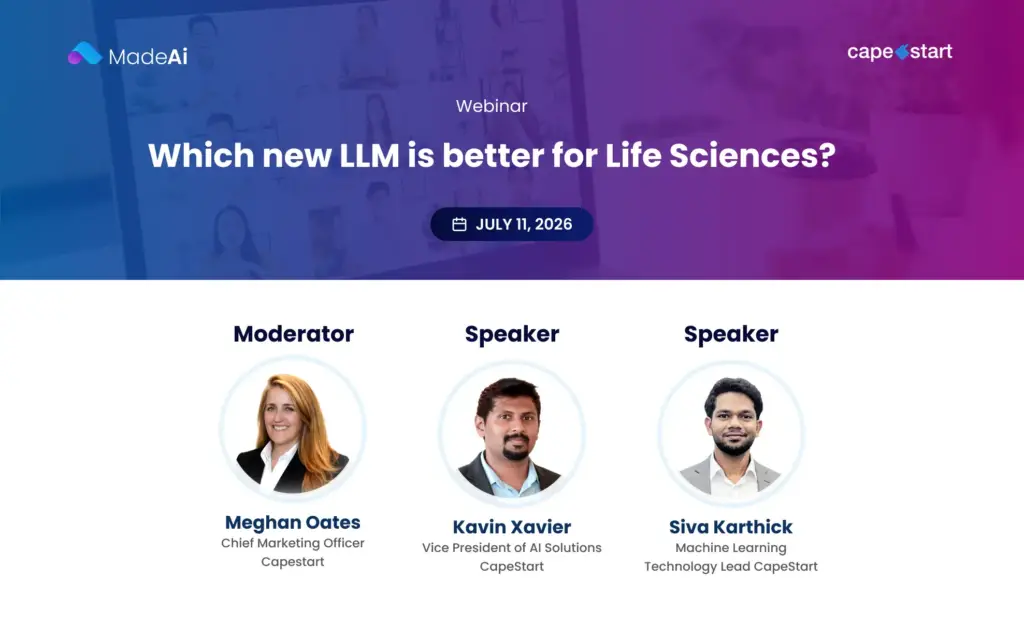 MadeAi | Which New LLM Is Better for Life Sciences? - CapeStart Exclusive Webinar On-Demand
